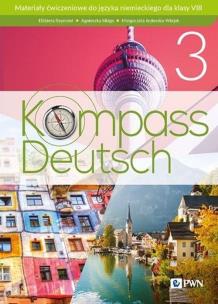 Kompass Deutsch 3 Materiały ćwiczeniowe do języka niemieckiego. Autor: Reymont Elżbieta, Sibiga Agnieszka, Jezierska-Wiejak Małgorzata. Multiszop.pl Okładka książki Kompass Deutsch 3 Materiały ćwiczeniowe do języka niemieckiego