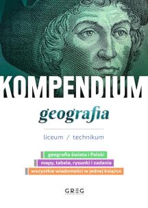 Okładka książki Kompendium - geografia - liceum/technikum