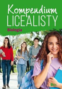 Kompendium licealisty. Biologia. Autor: Dudkiewicz-Świerzyńska Małgorzata, Olechnowicz-Gworek Krystyna. Multiszop.pl Okładka książki Kompendium licealisty. Biologia