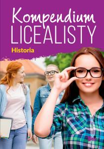 Kompendium licealisty. Historia. Autor: Opracowanie zbiorowe. Multiszop.pl Okładka książki Kompendium licealisty. Historia