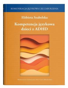 Okładka książki Kompetencja językowa dzieci z ADHD