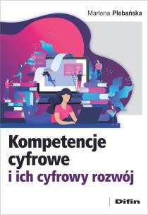 Okładka książki Kompetencje cyfrowe i ich cyfrowy rozwój