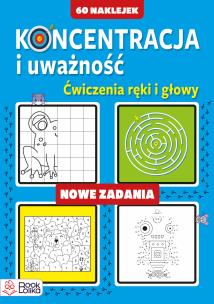 Koncentracja i uważność. Nowe zadania. Autor:   Praca zbiorowa. Multiszop.pl Okładka książki Koncentracja i uważność. Nowe zadania