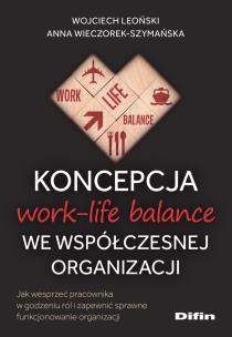 Okładka książki Koncepcja work-life balance we współczesnej organizacji