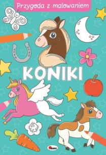 Okładka książki Koniki. Przygoda z malowaniem