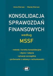 Okładka książki Konsolidacja sprawozdań finansowych według MSSF - metody i korekty konsolidacyjne - zbycia i nabycia