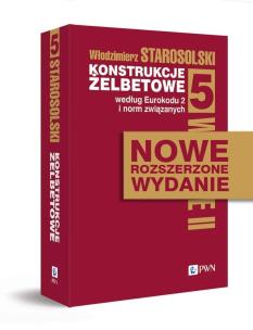 Konstrukcje żelbetowe według Eurokodu 2 i norm związanych. Tom 5. Autor: Starosolski Włodzimierz. Multiszop.pl Okładka książki Konstrukcje żelbetowe według Eurokodu 2 i norm związanych. Tom 5