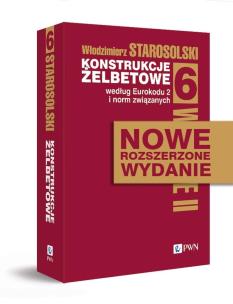 Konstrukcje żelbetowe według Eurokodu 2 i norm związanych. Tom 6. Autor: Starosolski Włodzimierz. Multiszop.pl Okładka książki Konstrukcje żelbetowe według Eurokodu 2 i norm związanych. Tom 6