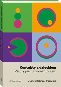 Kontakty z dzieckiem. Wzory pism z komentarzem. Autor: Hetman-Krajewska Joanna. Multiszop.pl Okładka książki Kontakty z dzieckiem. Wzory pism z komentarzem