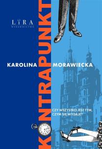 Kontrapunkt. Autor: KAROLINA MORAWIECKA. Multiszop.pl Okładka książki Kontrapunkt