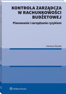 Okładka książki Kontrola zarządcza w rachunkowości budżetowej. Planowanie i zarządzanie ryzykiem