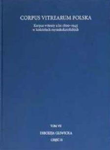 Korpus witraży T.7 Diecezja Gliwicka cz.2. Autor: Szybisty Tomasz, Utzig Joanna. Multiszop.pl Okładka książki Korpus witraży T.7 Diecezja Gliwicka cz.2