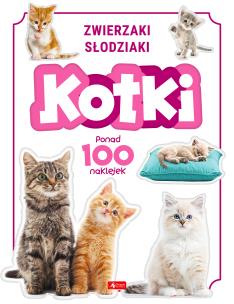 Kotki. Autor:   Praca zbiorowa. Multiszop.pl Okładka książki Kotki