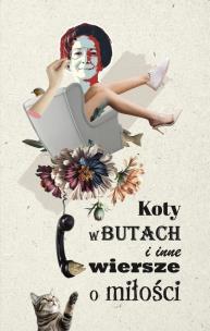 Okładka książki Koty w butach i inne wiersze o miłości