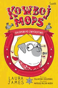 Okładka książki Kowboj Mops Tom 2 Galopem po zwycięstwo