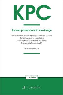 KPC. Kodeks postępowania cywilnego oraz ustawy towarzyszące wyd. 11. Autor: Opracowanie zbiorowe. Multiszop.pl Okładka książki KPC. Kodeks postępowania cywilnego oraz ustawy towarzyszące wyd. 11