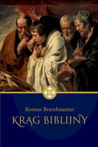 Krąg biblijny. Autor: Brandstaetter Roman. Multiszop.pl Okładka książki Krąg biblijny