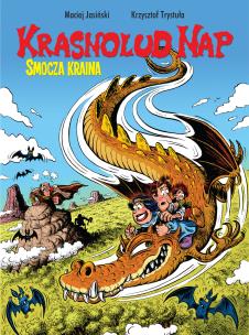 Krasnolud Nap T.1 Smocza kraina. Autor: Maciej Jasiński, Krzysztof Trystuła. Multiszop.pl Okładka książki Krasnolud Nap T.1 Smocza kraina