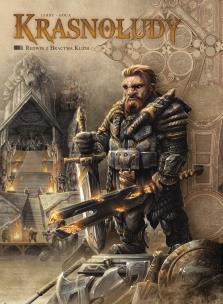 Krasnoludy. Redwin z Bractwa Kuźni. Autor: Nicolas Jarry, Pierre-Denis Goux, Maria Mosiewicz. Multiszop.pl Okładka książki Krasnoludy. Redwin z Bractwa Kuźni