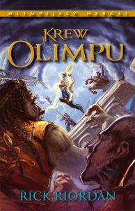 Krew Olimpu. Olimpijscy herosi. Tom 5 wyd. 2023. Autor: Rick Riordan. Multiszop.pl Okładka książki Krew Olimpu. Olimpijscy herosi. Tom 5 wyd. 2023
