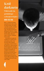 Król darknetu w.3. Autor: Nick Bilton. Multiszop.pl Okładka książki Król darknetu w.3
