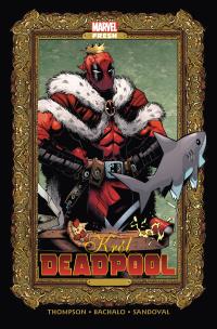 Król Deadpool. Autor: Kelly Thompson, Chris Bachalo, Gerardo Sandoval. Multiszop.pl Okładka książki Król Deadpool