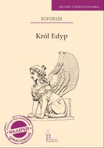 Król Edyp. Lektura z opracowaniem. Autor: Sofokles. Multiszop.pl Okładka książki Król Edyp. Lektura z opracowaniem