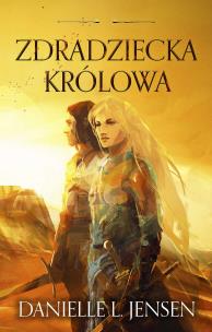 Królestwo Mostu T.2 Zdradziecka królow. Autor: Danielle L. Jensen, Anna Studniarek. Multiszop.pl Okładka książki Królestwo Mostu T.2 Zdradziecka królow