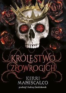 Królestwo Nikczemnych. Królestwo Złowrogich. Autor: Kerri Maniscalco. Multiszop.pl Okładka książki Królestwo Nikczemnych. Królestwo Złowrogich