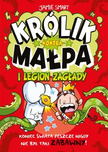 Królik kontra Małpa i legion zagłady T.3. Autor: Smart Jamie, Mateusz Lis. Multiszop.pl Okładka książki Królik kontra Małpa i legion zagłady T.3