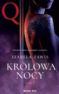 Królowa nocy. Tom 2. Autor: Zawis Izabela. Multiszop.pl Okładka książki Królowa nocy. Tom 2