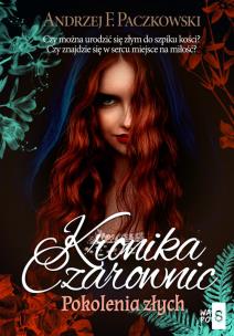 Okładka książki Kronika czarownic. Pokolenia złych. Tom 2