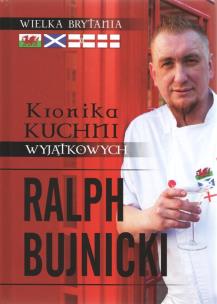 Kronika kuchni wyjątkowych. Autor: Ralph Bujnicki. Multiszop.pl Okładka książki Kronika kuchni wyjątkowych