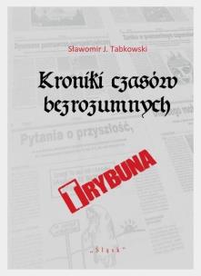Okładka książki Kroniki czasów bezrozumnych