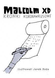Kroniki koronawirusowe. Autor: Malcolm XD. Multiszop.pl Okładka książki Kroniki koronawirusowe