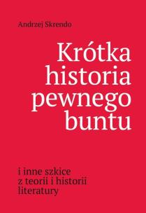 Okładka książki Krótka historia pewnego buntu