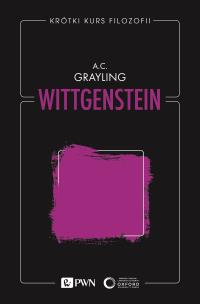 Krótki kurs filozofii. Wittgenstein. Autor: Grayling A. C.. Multiszop.pl Okładka książki Krótki kurs filozofii. Wittgenstein