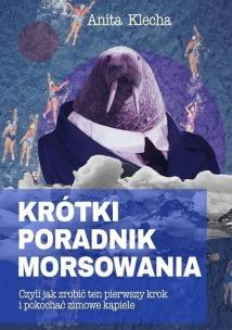 Krótki poradnik morsowania. Autor: Klecha Anita. Multiszop.pl Okładka książki Krótki poradnik morsowania