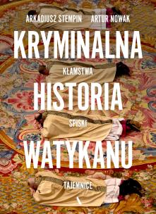 Okładka książki Kryminalna historia Watykanu