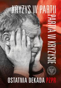 Kryzys w partii - partia w kryzysie. Autor: Tomasz Kozłowski, Siedziako Michał. Multiszop.pl Okładka książki Kryzys w partii - partia w kryzysie
