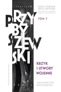 Krzyk i utwory wojenne. Autor: Przybyszewski Stanisław. Multiszop.pl Okładka książki Krzyk i utwory wojenne