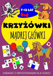 Krzyżówki mądrej główki 7-13 lat. Autor: Wileńska Agnieszka. Multiszop.pl Okładka książki Krzyżówki mądrej główki 7-13 lat