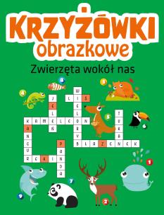 Okładka książki Krzyżówki obrazkowe. Zwierzęta wokół nas