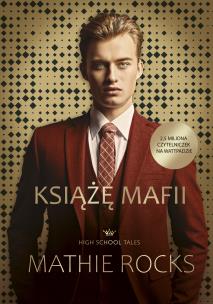 Książę mafii. Autor: Mathie Rocks. Multiszop.pl Okładka książki Książę mafii