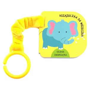 Okładka książki Książeczka do wózeczka. Dzikie zwierzątka