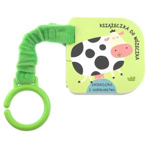 Okładka książki Książeczka do wózeczka. Zwierzątka z gospodarstwa