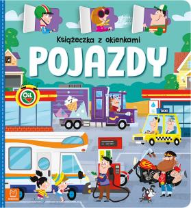 Książeczka z okienkami. Pojazdy. Autor: Bator Agnieszka. Multiszop.pl Okładka książki Książeczka z okienkami. Pojazdy