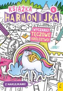 Okładka książki Książka harmonijka. Wyczaruj tęczowe królestwo cz.4