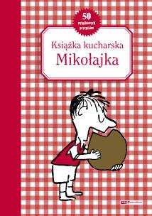 Książka kucharska Mikołajka wyd. 2023. Autor: Beatrice Valentin, Christine de Beaupre. Multiszop.pl Okładka książki Książka kucharska Mikołajka wyd. 2023