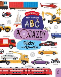 Książkożercy. Moje pierwsze ABC. Pojazdy. Autor: Opracowanie zbiorowe. Multiszop.pl Okładka książki Książkożercy. Moje pierwsze ABC. Pojazdy
